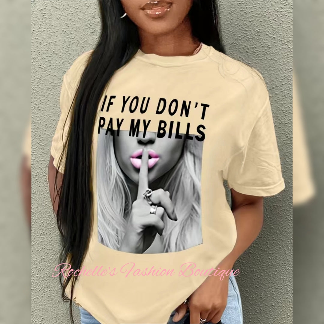 Nude You Don't Pay My Bills T Shirt