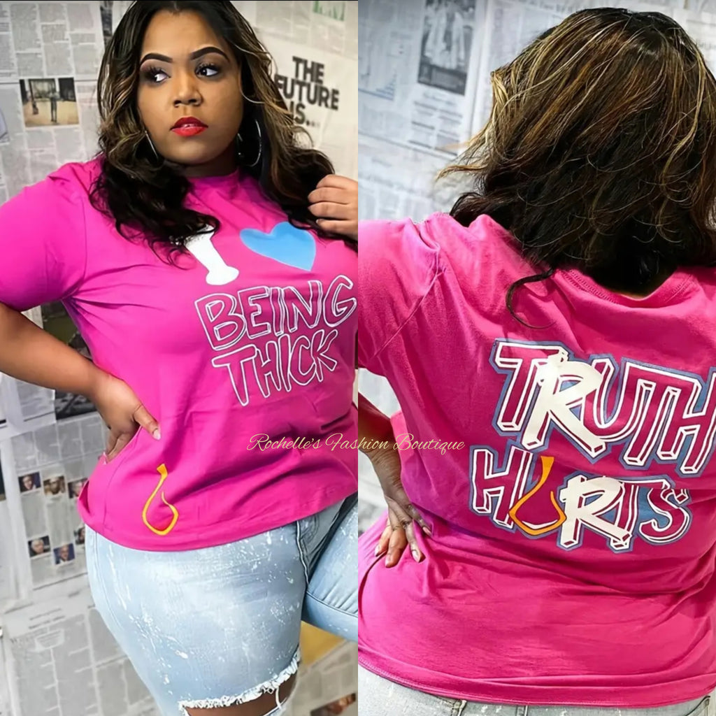 Pink Love Being Thick T-Shirt