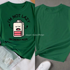 Green I'M Not Lazy T-Shirt