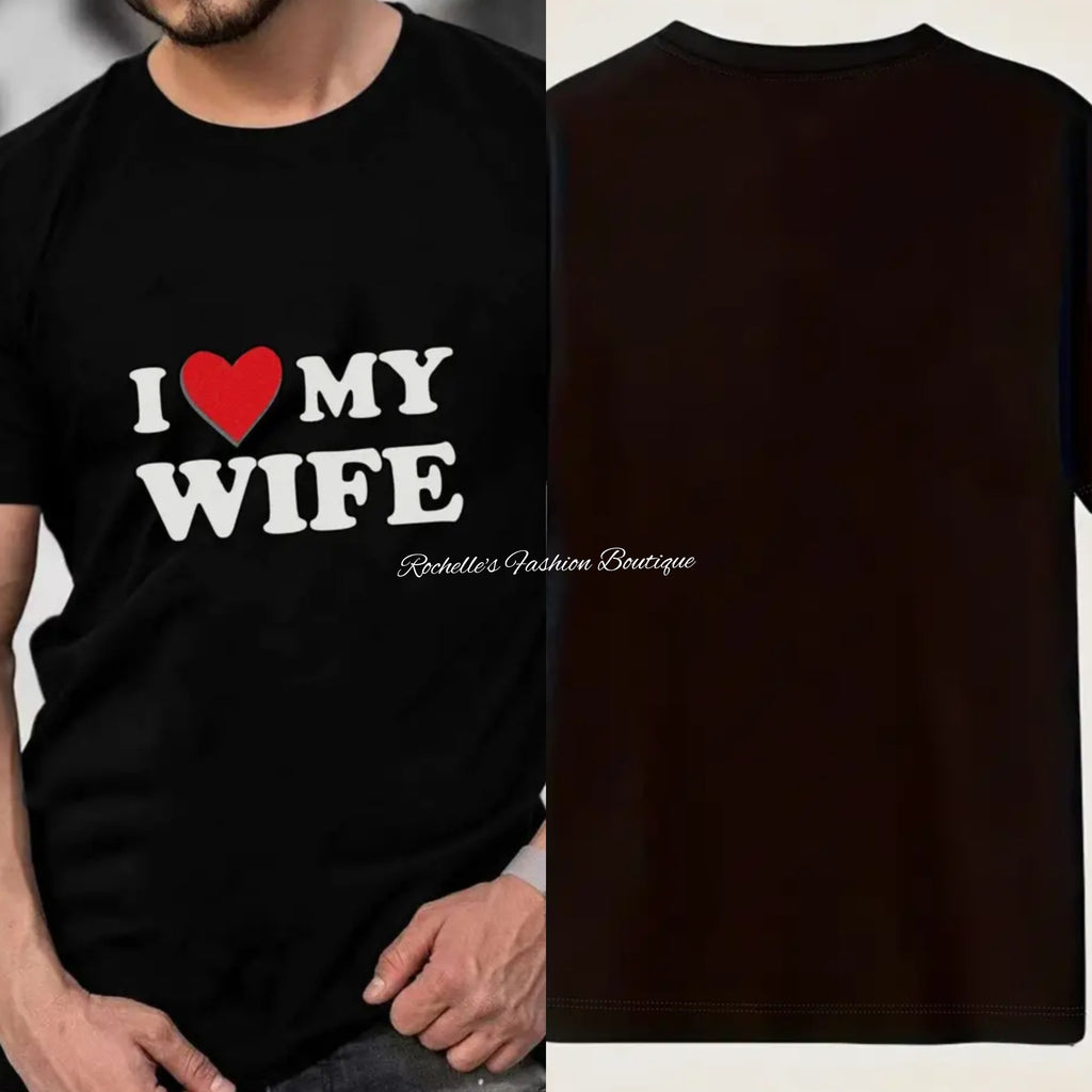 Black I Love My Wife T-Shirt