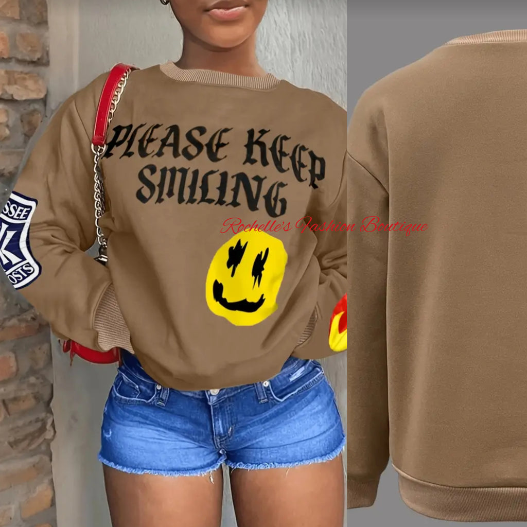 Please Keep Smiling Sweat Shirt