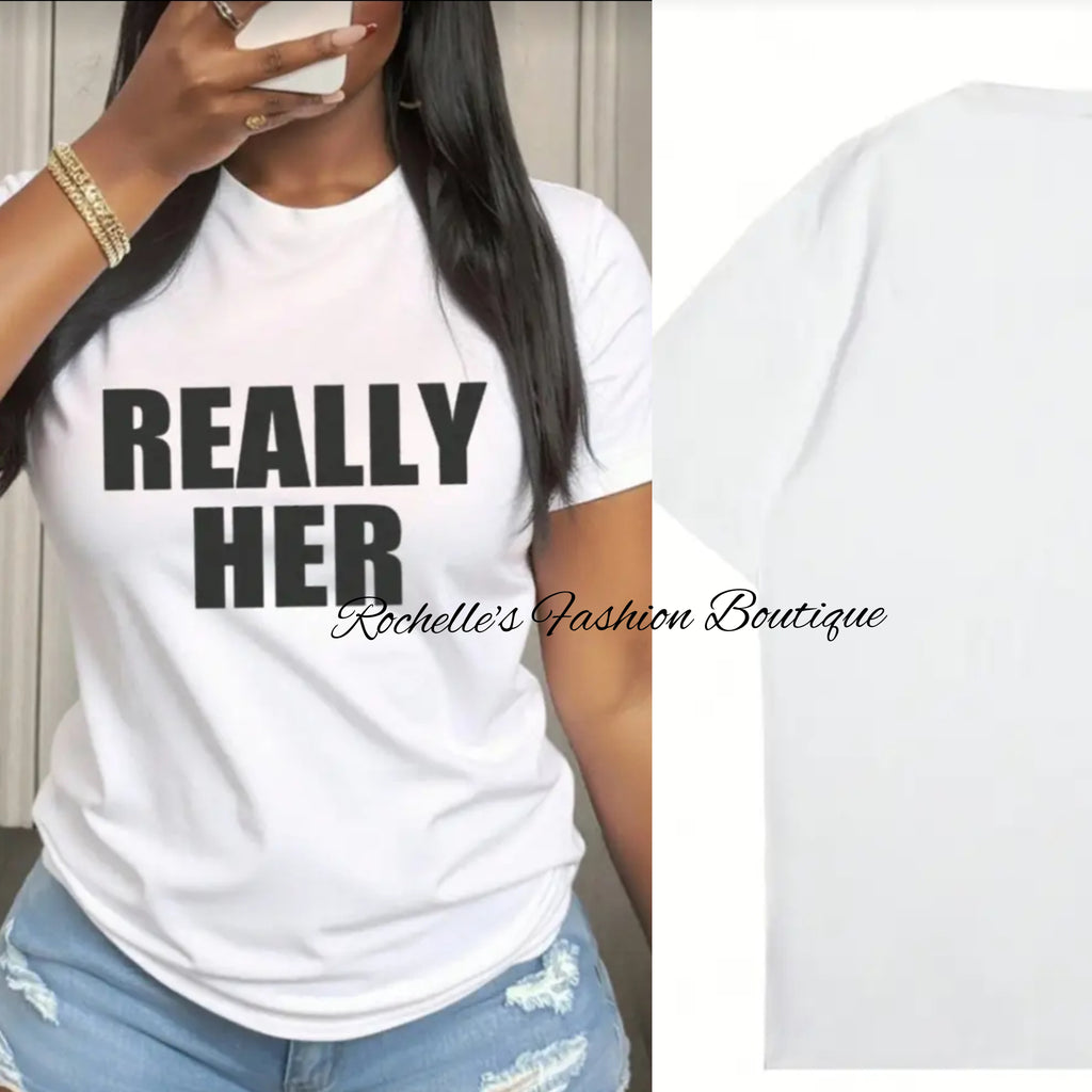 White Really Her Graphic T-Shirt 2