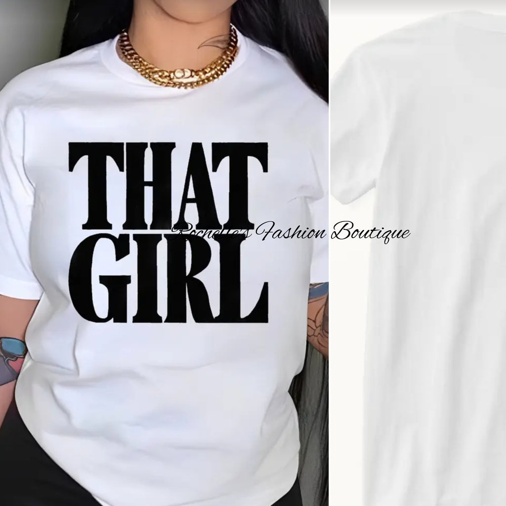 White That Girl T-Shirt